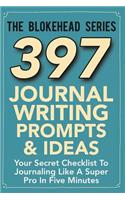 397 Journal Writing Prompts & Ideas