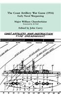 The Coast Artillery War Game (1916) Early Naval Wargaming: (English)
