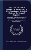 Letter From the Chief of Engineers to the Secretary of War, Containing a Historical Sketch of the Corps of Engineers
