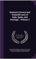 Eminent Literary and Scientific men of Italy, Spain, and Portugal .. Volume 3