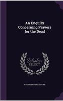 An Enquiry Concerning Prayers for the Dead