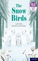 Essential Letters and Sounds: Essential Phonic Readers: Oxford Reading Level 5: The Snow Birds