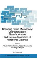 Scanning Probe Microscopy: Characterization, Nanofabrication and Device Application of Functional Materials