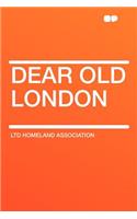 Dear Old London