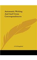 Automatic Writing And And Cross Correspondences: (English)