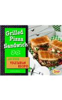 Grilled Pizza Sandwich and Other Vegetarian Recipes