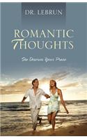 Romantic Thoughts: She Deserves Your Praise: (English)