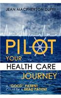 Pilot Your Health Care Journey