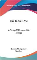 The Initials V2: A Story Of Modern Life (1892)