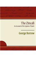 Zincali an Account of the Gypsies of Spain