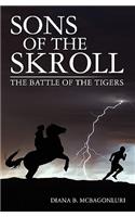 Sons of the Skroll: The Battle of the Tigers