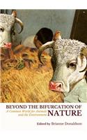 Beyond the Bifurcation of Nature: A Common World for Animals and the Environment