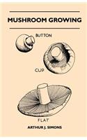 Mushroom Growing