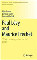 Paul Lévy and Maurice Fréchet