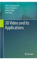 3D Video and Its Applications