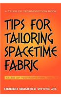 Tips for Tailoring Spacetime Fabric: Tales of Technofiction Volume Two(English)