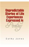 Unpredictable Stories of Life Experiences Expressed in Poetry