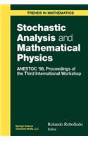 Stochastic Analysis and Mathematical Physics: ANESTOC ’98 Proceedings of the Third International Workshop(Trends in Mathematics)