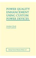 Power Quality Enhancement Using Custom Power Devices