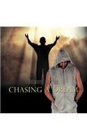 Chasing a Dream