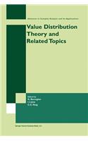 Value Distribution Theory and Related Topics