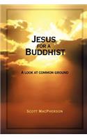 Jesus for a Buddhist