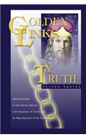 Golden Links of Truth: The Gospel as Demonstrated by Jesus