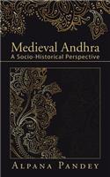 Medieval Andhra: A Socio-Historical Perspective