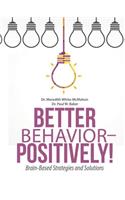 Better Behavior - Positively!