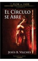 La Flor de Jade II (El Circulo Se Abre)