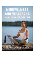 Mindfulness and Vipassana: Meditation for Everyone