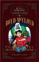 Boyd McCloyd and the Perpetual Motion Machine