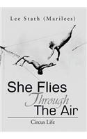 She Flies Through the Air: Circus Life