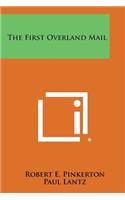 The First Overland Mail