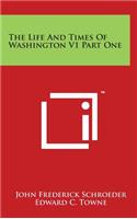 The Life And Times Of Washington V1 Part One