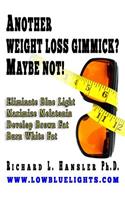 Another Weightloss Gimmick? Maybe Not