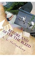 Before and After the Bleed: (English)
