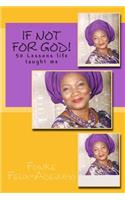 If not for God!