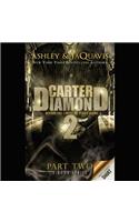Carter Diamond, Part Two