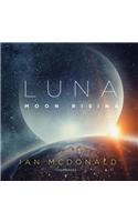 Luna: Moon Rising: (3 Luna Trilogy)