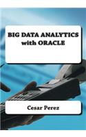 Big Data Analytics with Oracle