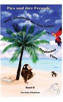 Pica und ihre Freunde
