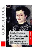 Die Psychologie der Erbtante (Großdruck)
