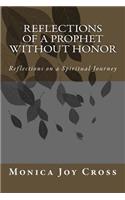 Reflections of a Prophet without Honor