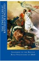 The Twelve Great Battles of England
