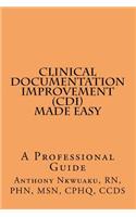 Clinical Documentation Improvement (CDI) MADE EASY