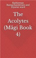Acolytes