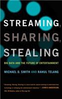 Streaming, Sharing, Stealing