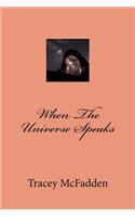 When the Universe Speaks