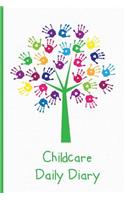 Childcare Daily Diary, Hand Print Tree: Childcare Daily Diary, Eyfs Record Keeping, Nurseries, Pre School, Childminders, 100 Pages